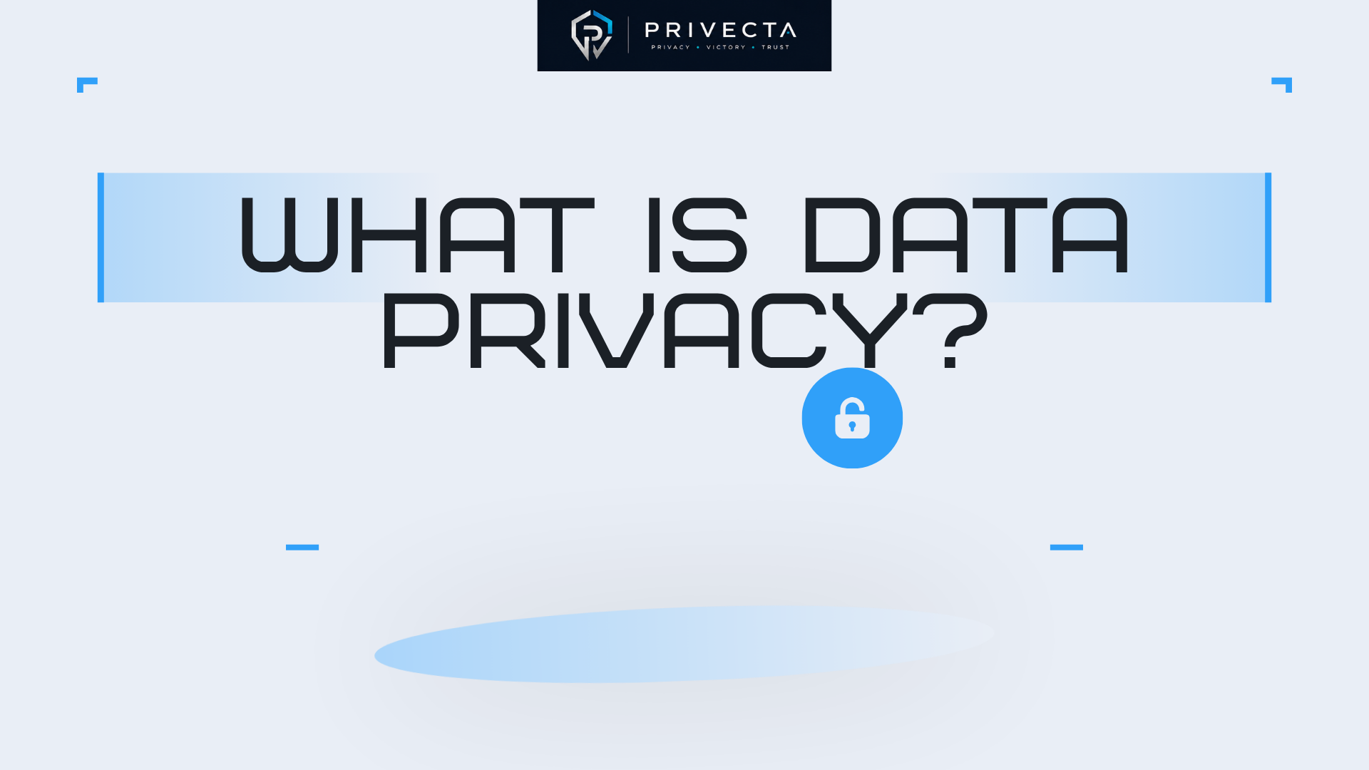 What Is Data Privacy?