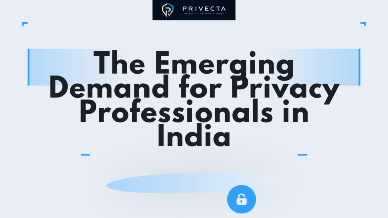 The Emerging Demand for Privacy Professionals in India